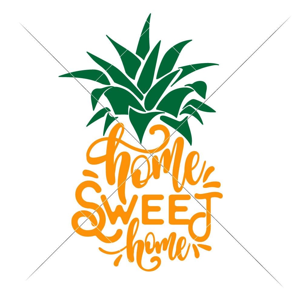 Download Home Sweet Home Pineapple Svg Png Dxf Eps Chameleon Cuttables Llc Chameleon Cuttables Llc