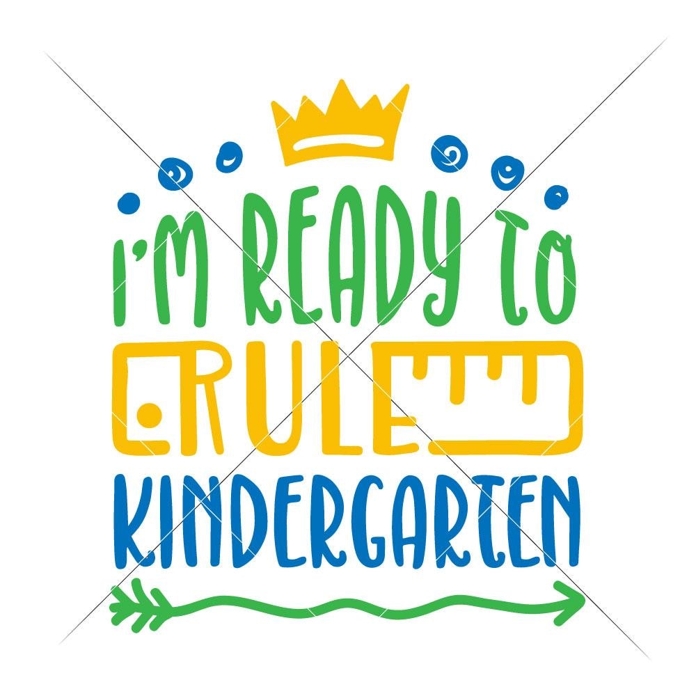 Download I'm ready to rule Kindergarten svg png dxf eps | Chameleon ...