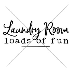 Laundry room loads of fun svg png dxf eps Chameleon Cuttables LLC ...