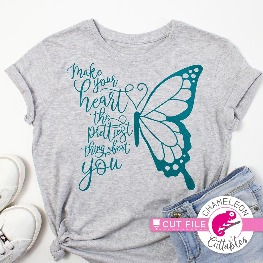 Make Your Heart The Prettiest Thing About You Butterfly Svg Png Dxf Eps Jpeg Chameleon Cuttables Llc Chameleon Cuttables Llc