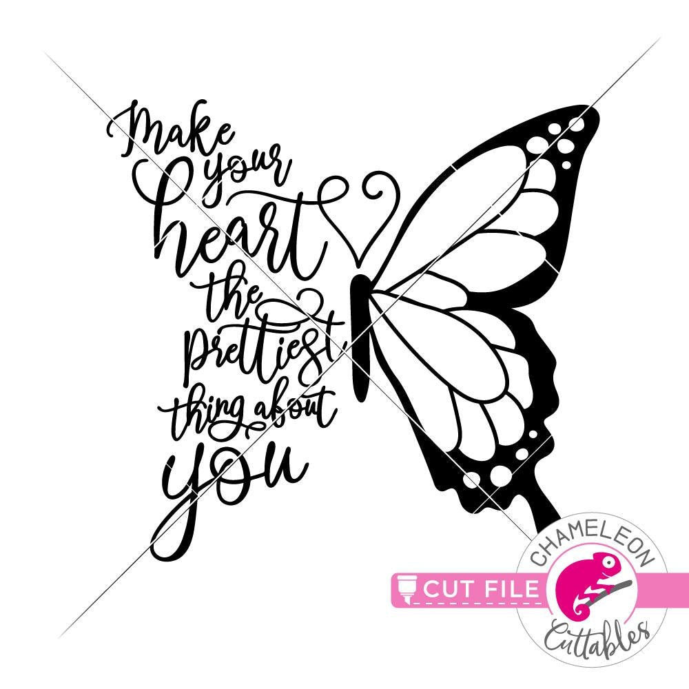 Download Make Your Heart The Prettiest Thing About You Butterfly Svg Png Dxf Ep Chameleon Cuttables Llc SVG, PNG, EPS, DXF File