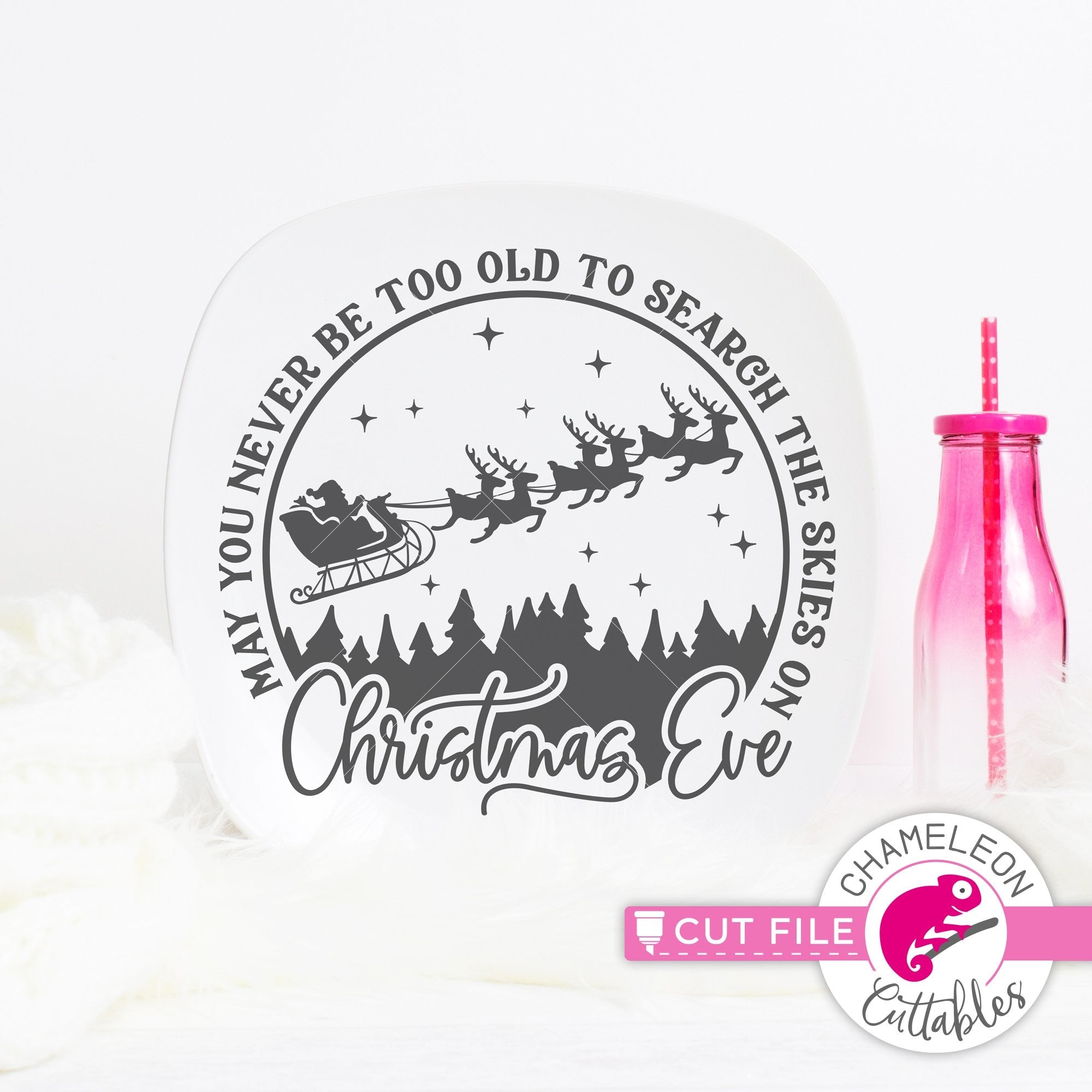 Download May You Never Be Too Old To Search The Skies On Christmas Eve Round Svg Png Dxf Eps Jpeg Chameleon Chameleon Cuttables Llc