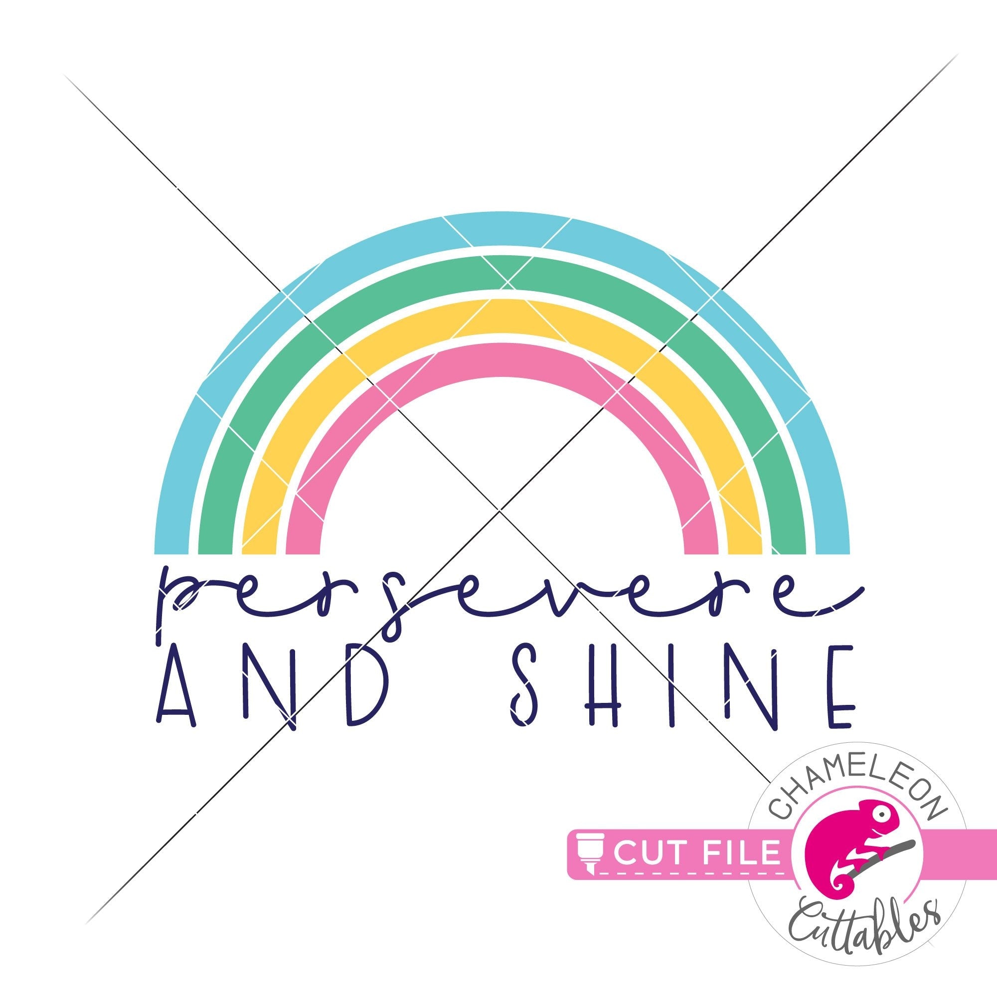 Download Persevere And Shine Rainbow Svg Png Dxf Eps Jpeg Chameleon Cuttables Llc Chameleon Cuttables Llc