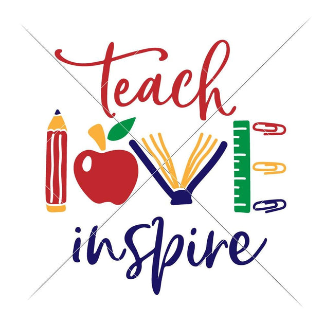 Download Teach Love Inspire multi color - School Teacher ...