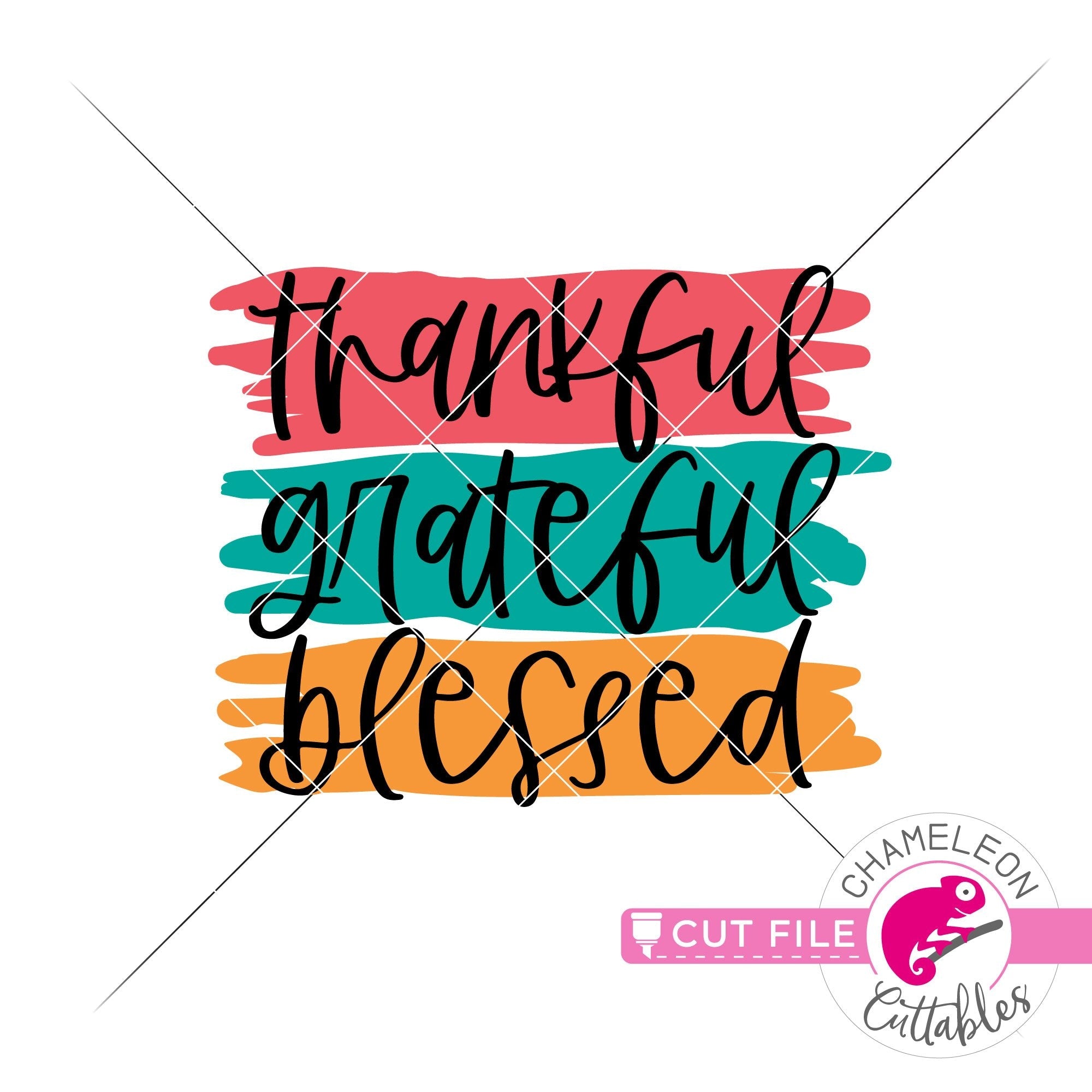 Thankful Grateful Blessed Thanksgiving Layered Svg Png Dxf Eps Jpeg Chameleon Cuttables Llc