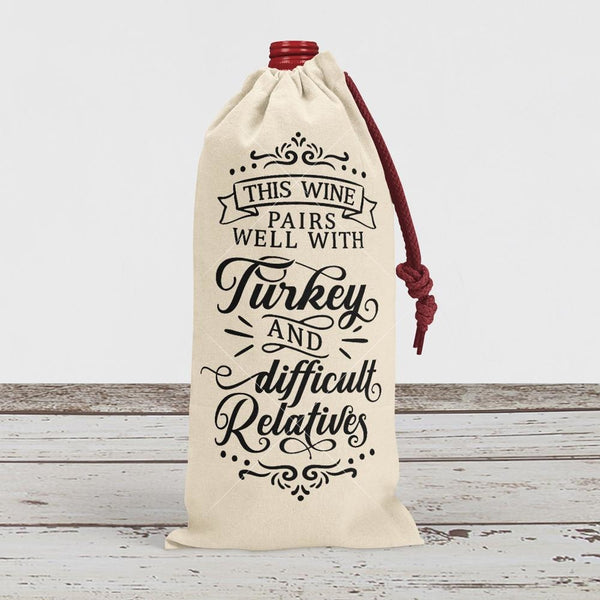 Download This Wine Pairs Well With Turkey And Difficult Relatives Svg Png Dxf Eps Chameleon Cuttables Llc Chameleon Cuttables Llc