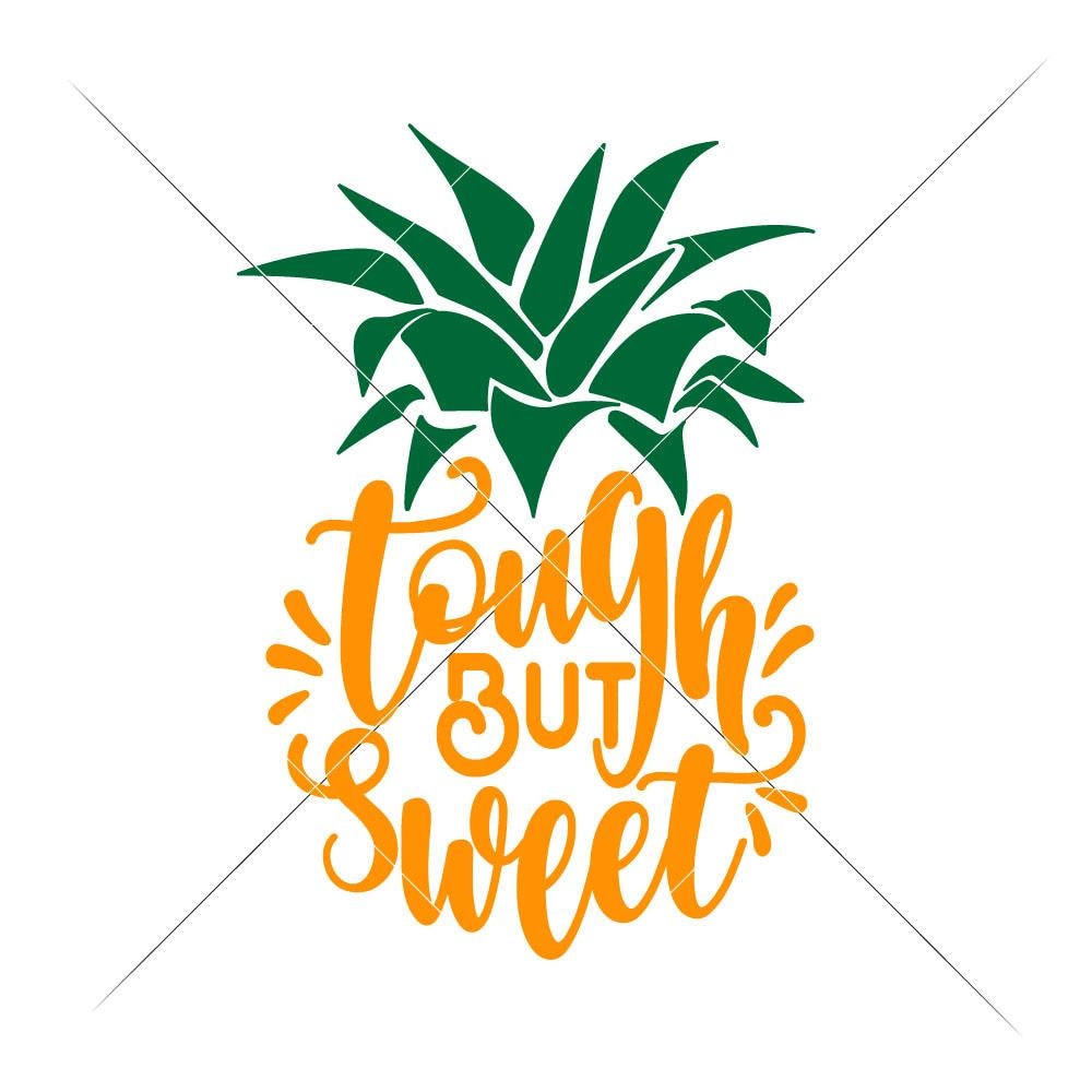 Tough but sweet Pineapple svg png dxf eps | Chameleon ...