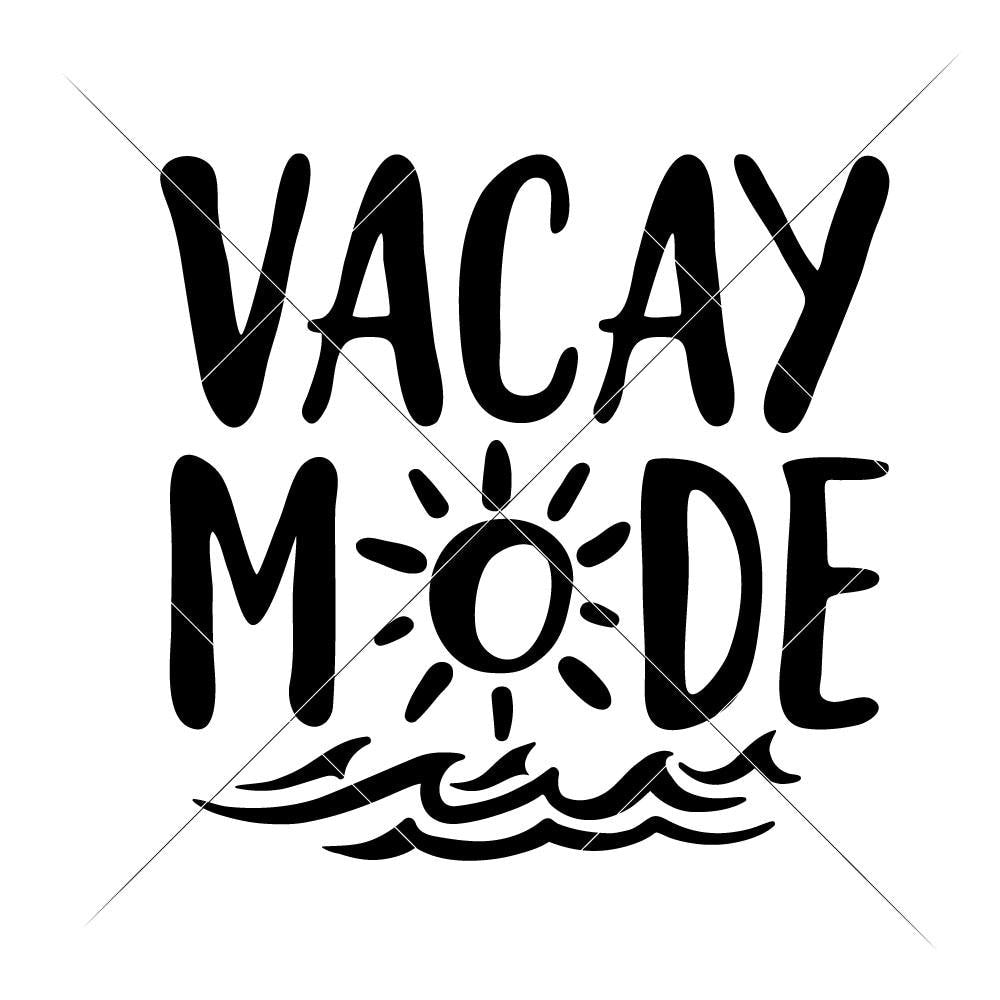 Vacay Mode Svg Png Dxf Eps Chameleon Cuttables Llc