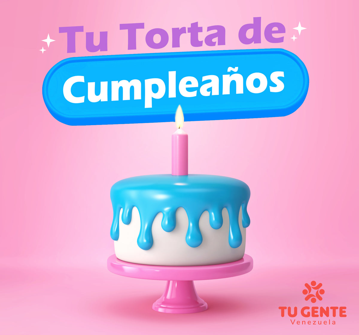 Tu Torta de cumpleaños – Tu Gente Venezuela