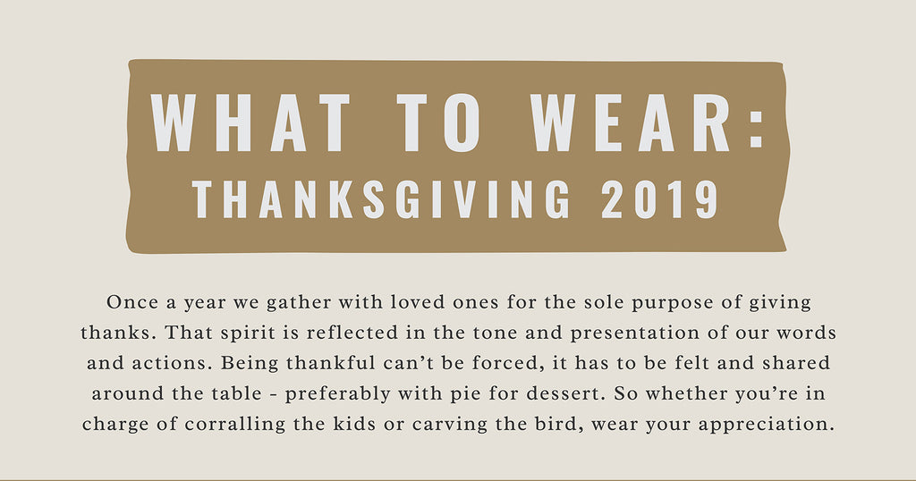 What To Wear: Thanksgiving 2019