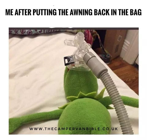 Meme: Kermit the frog with oxygen mask on "Me after putting the awning back in the bag"