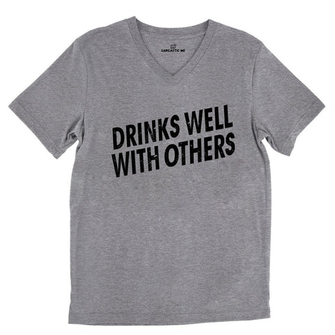 Drinks Well With Others Tri-Blend Gray Unisex V-Neck Tee | Sarcastic ME