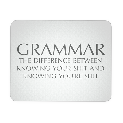Grammar The Difference Between Knowing White Mouse Pad | Sarcastic ME