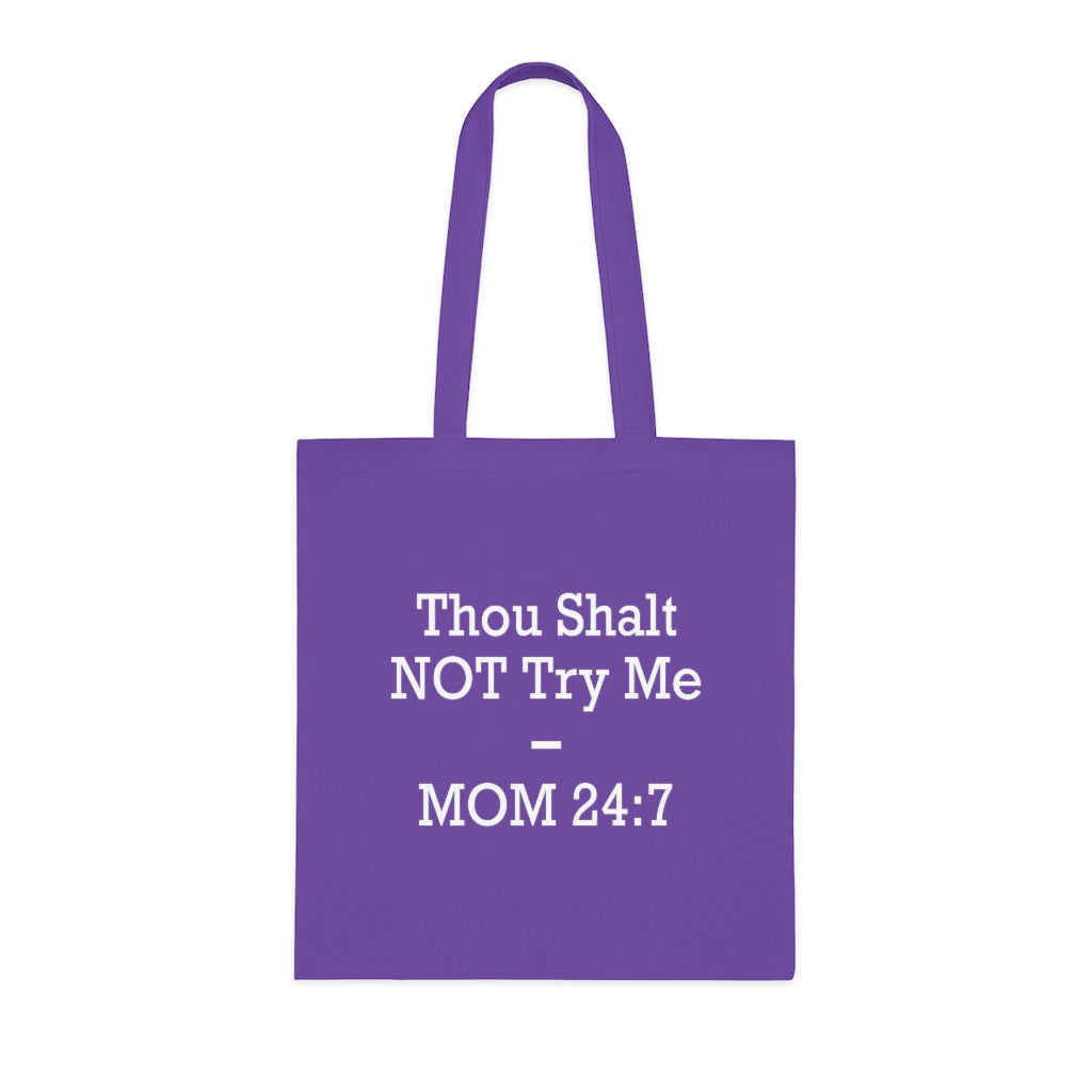 Thou Shall Not Try Me Tote Bag