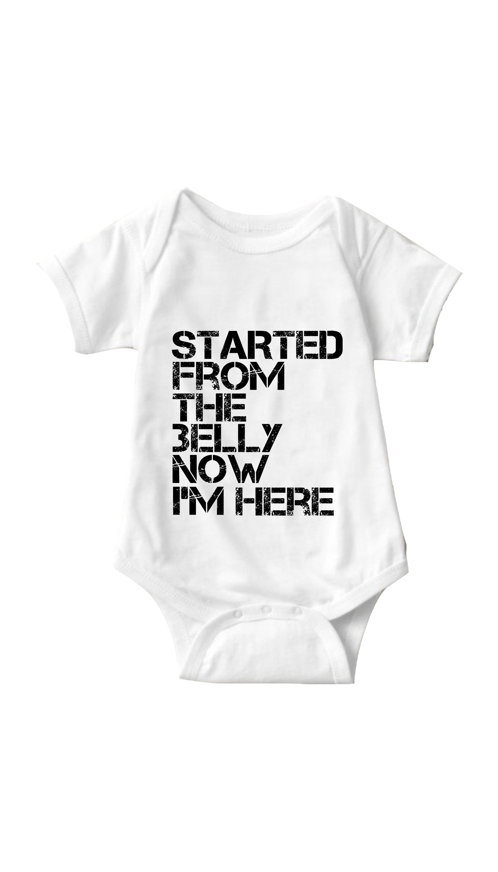Started From Belly Now I'm Here Funny Baby Onesie Gift | Sarcastic ME