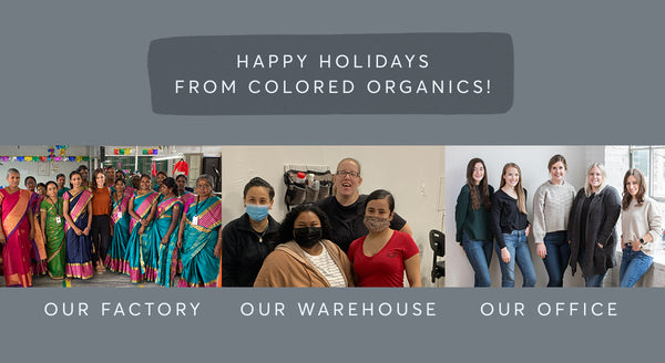 Happy Holidays from Colored Organics