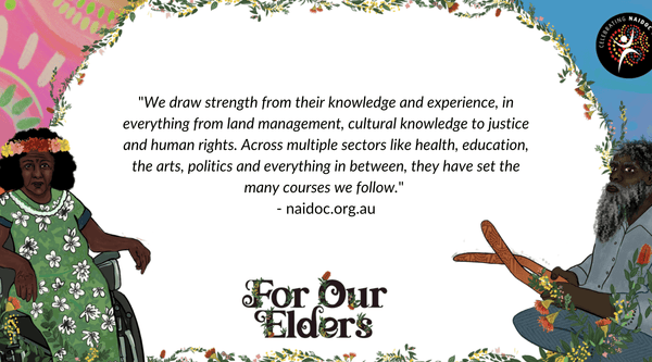 NAIDOC Week For Our Elders