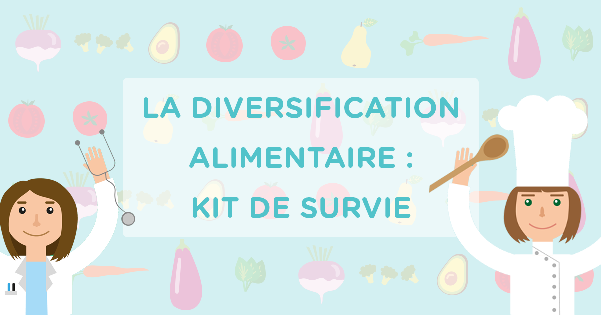 La Diversification Alimentaire Kit De Survie La Grande Dinette