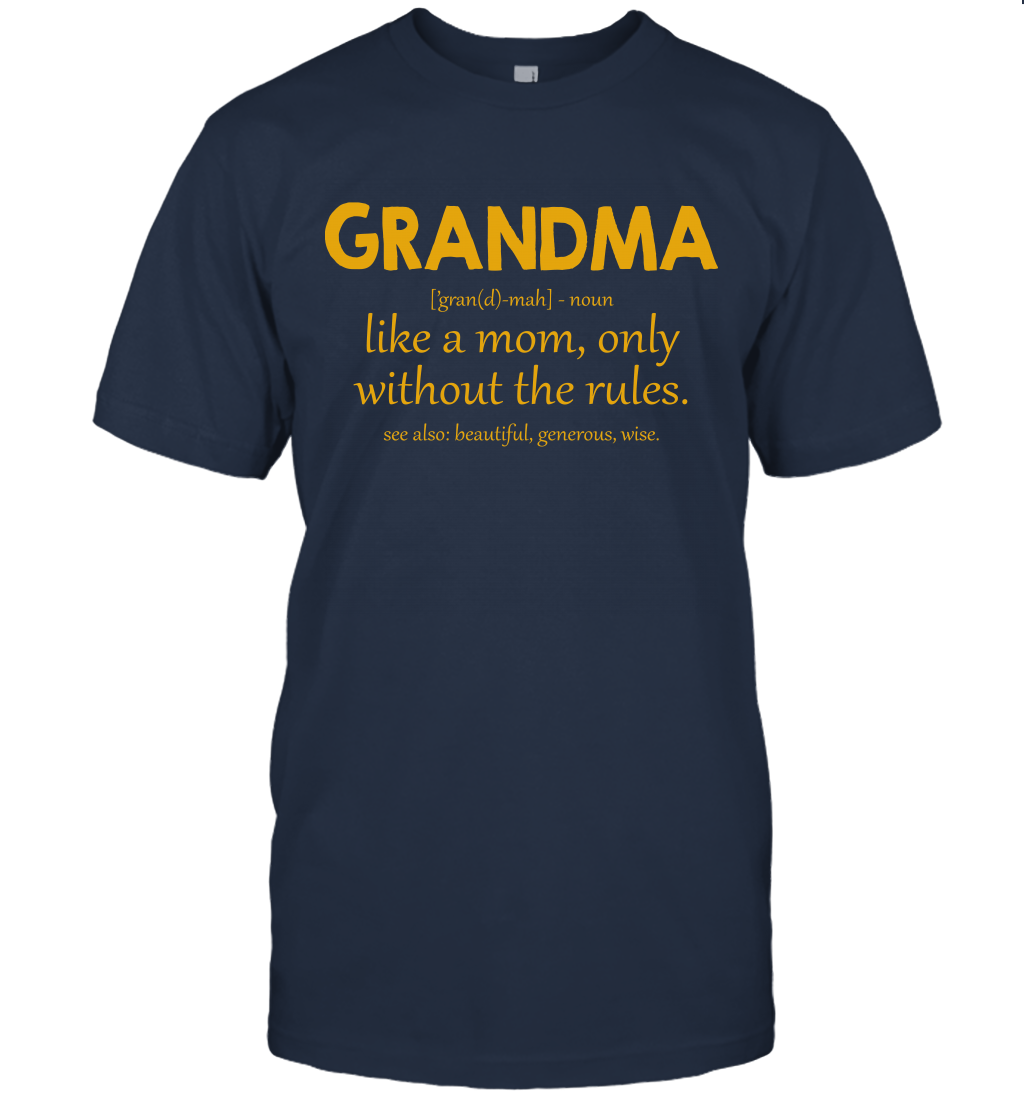 GRANDMA LIKE A MOM ONLY WITHOUT THE RULES - BluesharkTees
