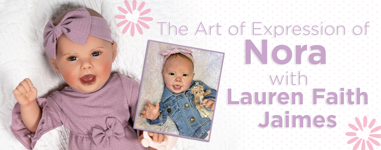 Baby Nora The Art of Expression_1600x630.jpg__PID:b2fcb25c-7d5f-4431-bed8-d8fd345ddaec