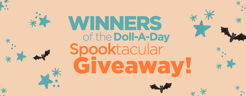WINNERS of the Doll-a-Day SPOOKtacular Giveaway!