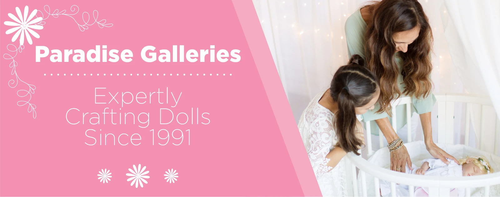 Paradise Galleries - Expertly Crafting Dolls Since 1991 Banner