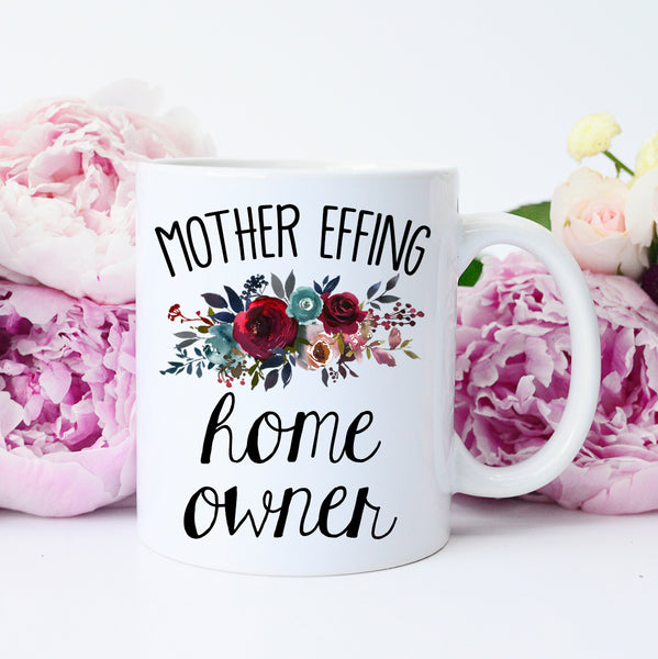 Download Mother Effing Home Owner Mug - Mugsby