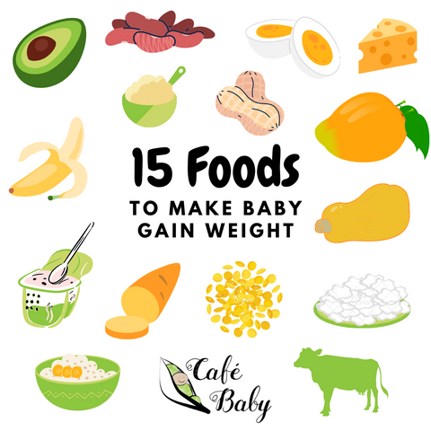 15 Foods to Make Baby Gain Weight