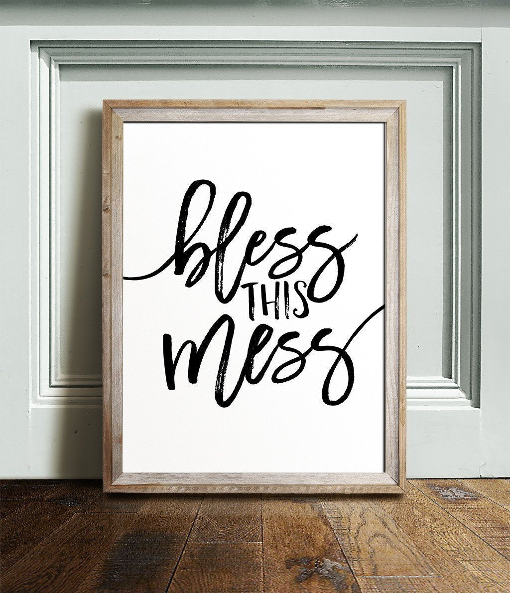 Bless this mess Print