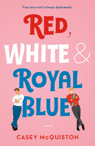 Red, White & Royal Blue, Casey McQuiston
