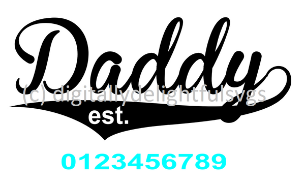 Download Daddy est svg - Digitallydelightfulsvgs