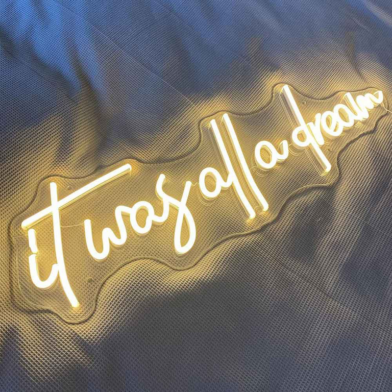 "It Was All a Dream" neon sign 
