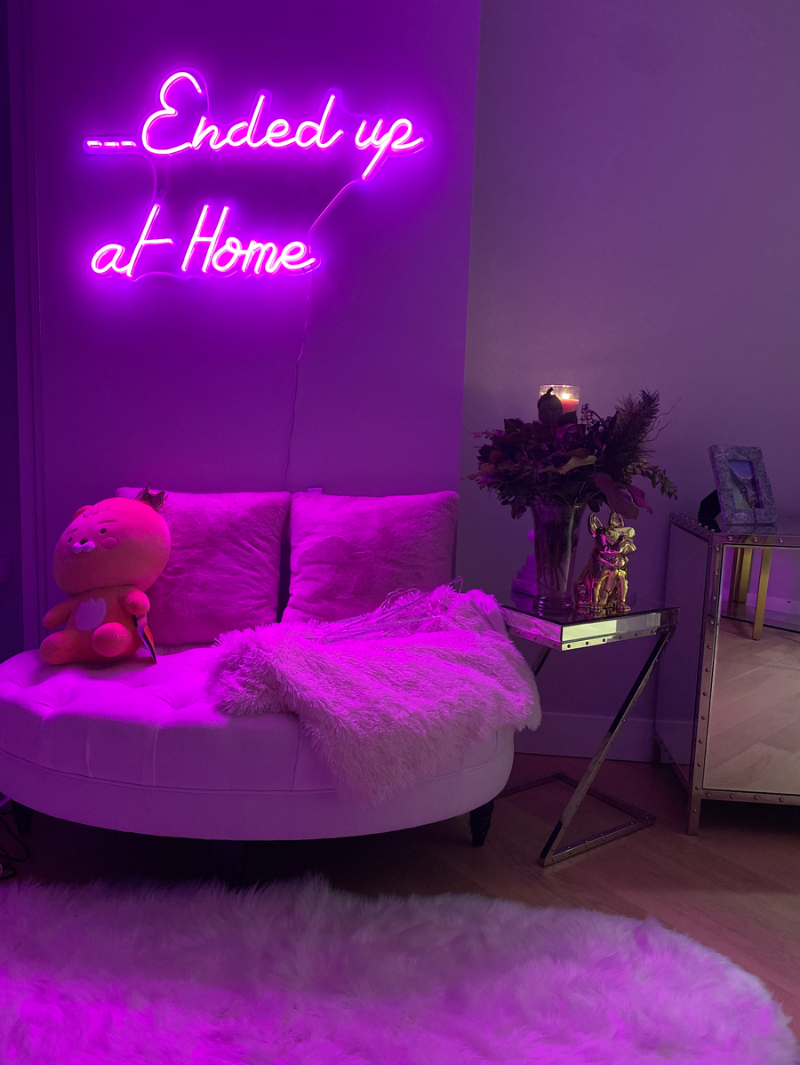 Ended up at home neon sign quote 