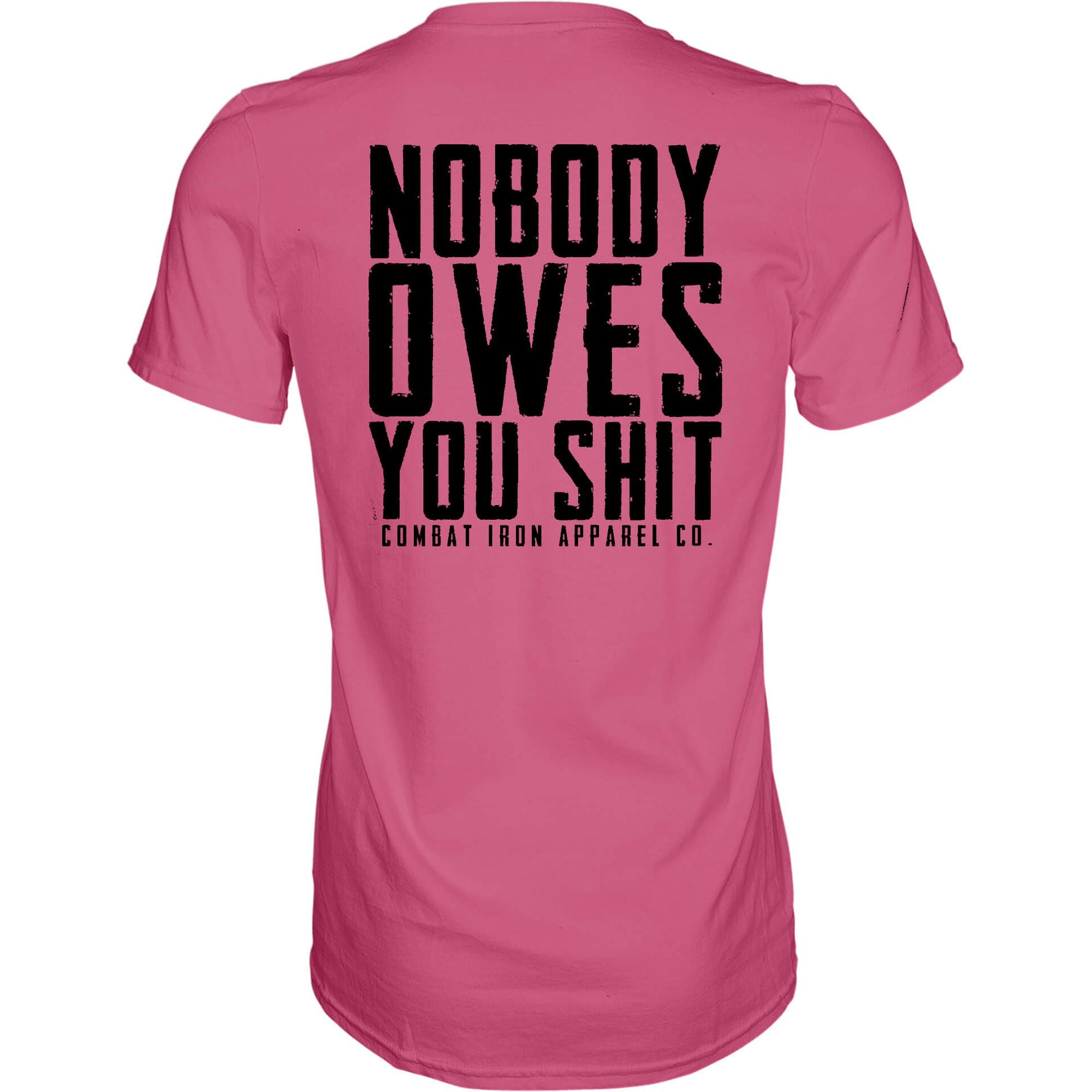 NOBODY OWES YOU Men's T-Shirt