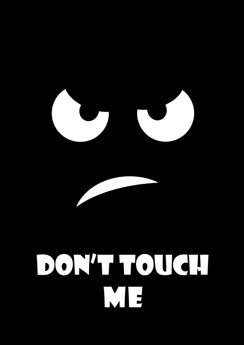 Don't Touch me Design High Quality Poster on Canvas | Chaapkhana