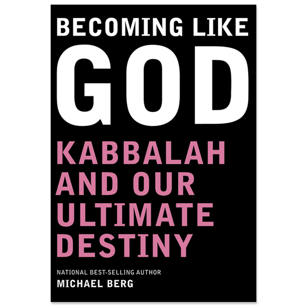 Becoming Like God (ENGLISH) – The Kabbala Centre Store UK