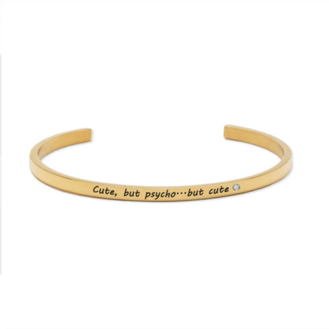 CUTE, BUT PSYCHO Bracelet Gold