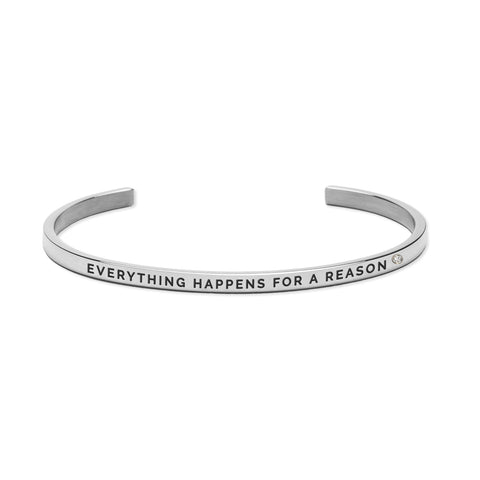 EVERYTHING HAPPENS FOR A REASON Bracelet Silver