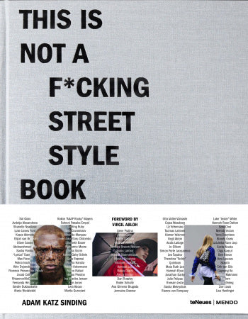 THIS IS NOT A F*CKING STREET STYLE BOOK