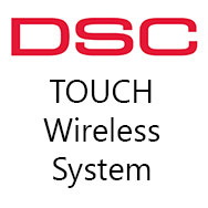 DSC Touch Wireless Alarm System