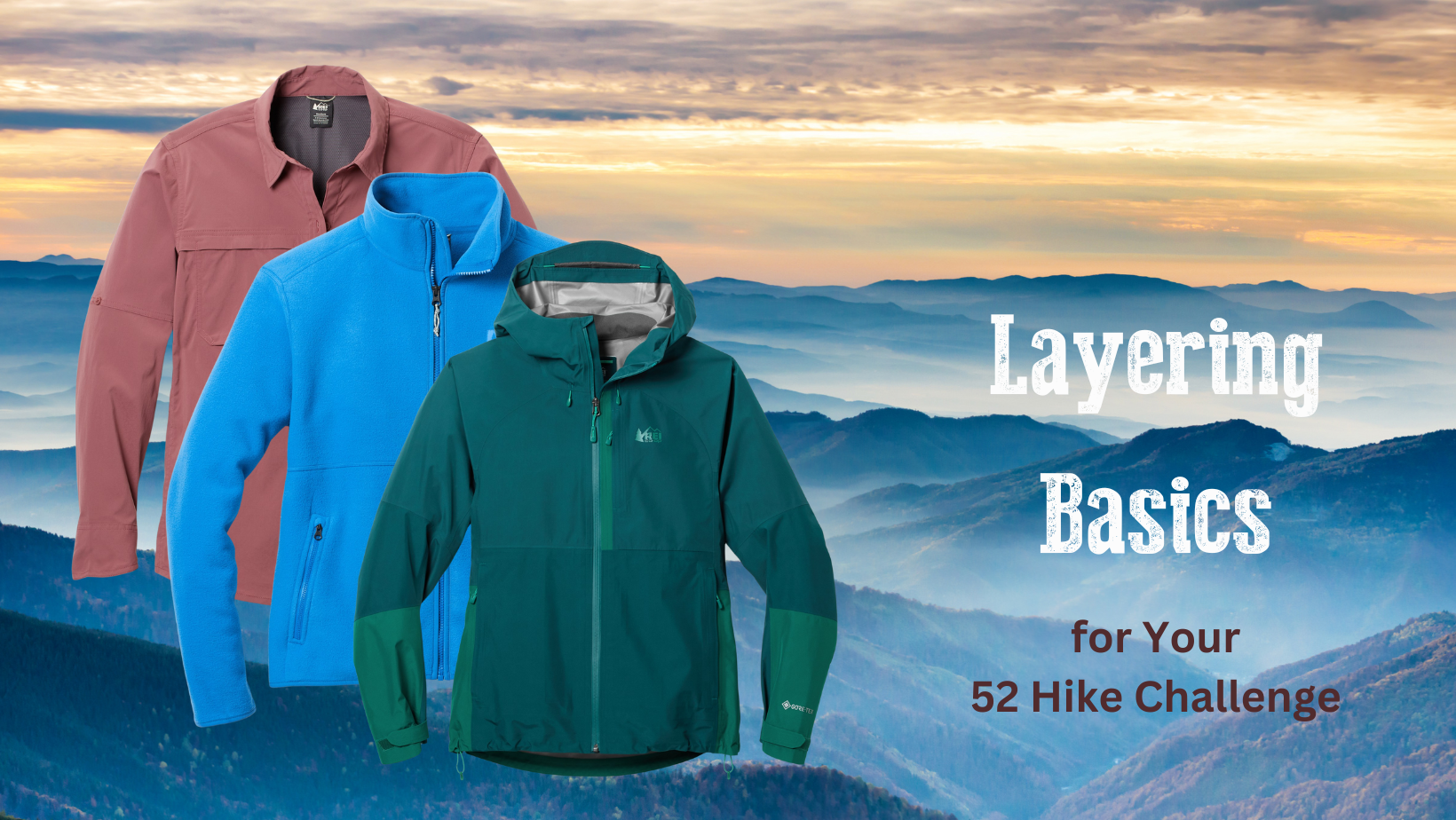 Layering Basics for Your 52 Hike Challenge
