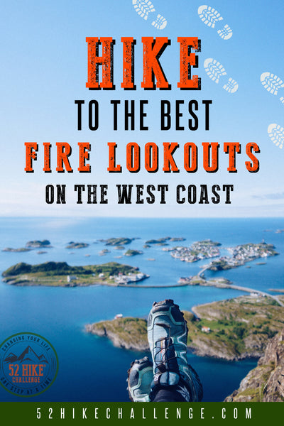 hike to fire lookouts