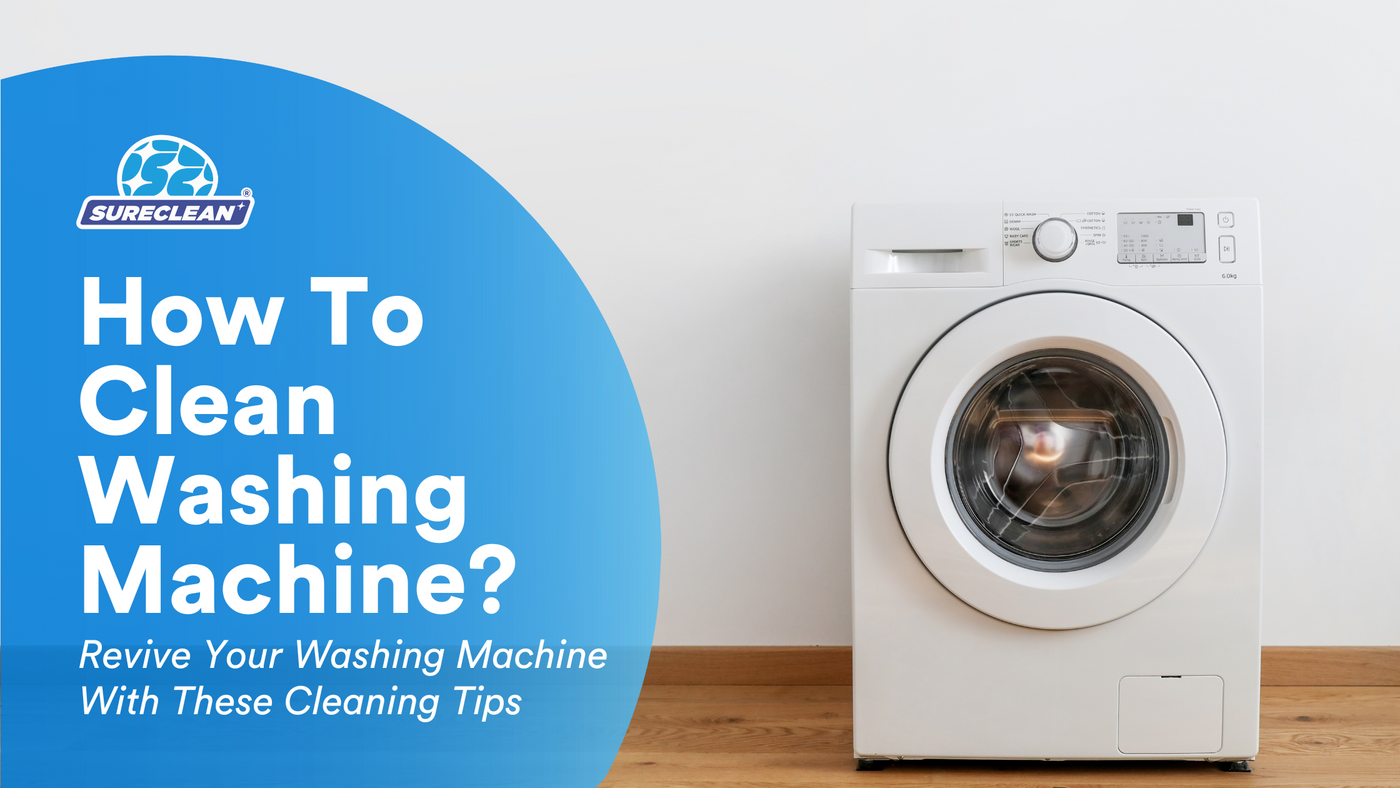 How To Clean Washing Machine? Revive Your Washing Machine With These C