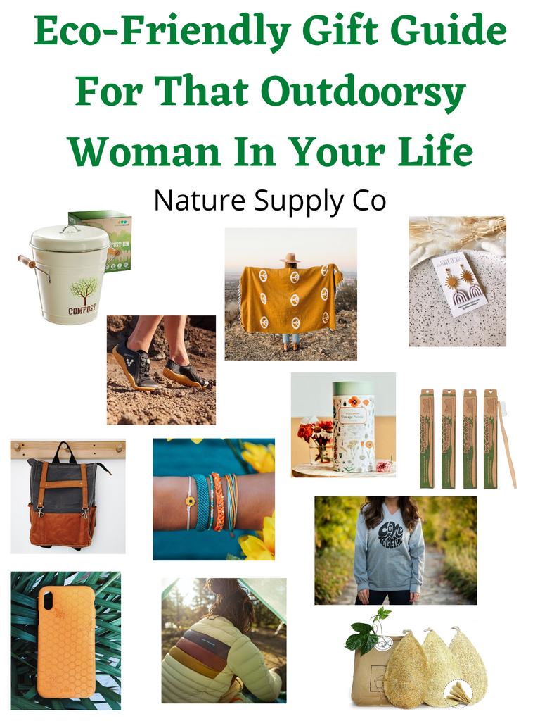 20 Eco-Friendly Gift Ideas For That Outdoorsy Woman In Your Life - Nature  Supply Co