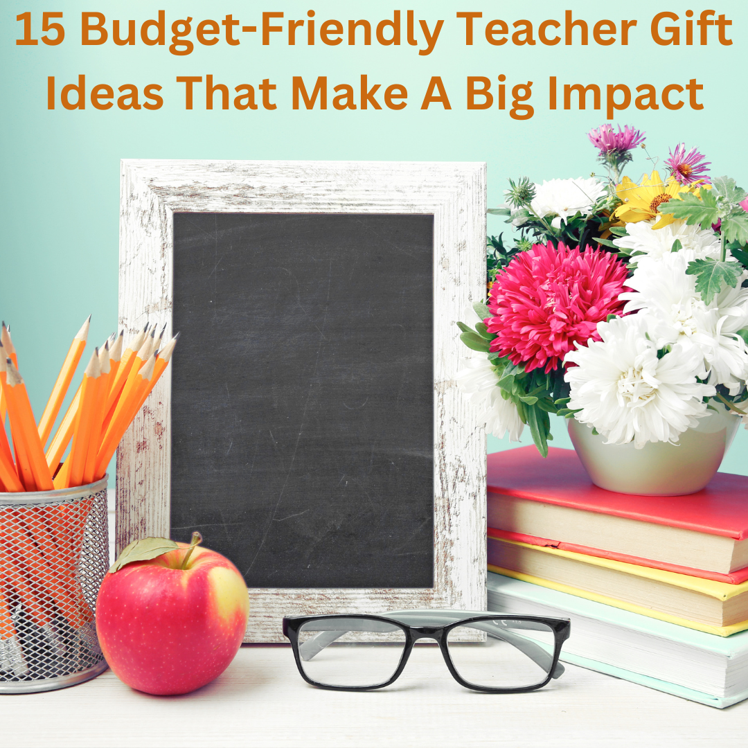 Great Teacher Gifts on Small Budgets - MomAdvice