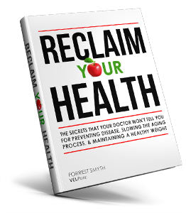 Reclaim Your Health by Forrest Smyth