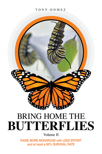Raise More Monarch Butterflies with Less Effort and At Least a 90% Survival Rate. The tips and techniques in this raising guide will help you raise HEALTHY monarchs through all 4 stages of the butterfly life cycle.