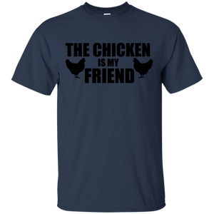 The Chicken Is My Friend , Funny Chicken Shirt Black