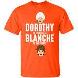 Dorothy in the streets Blanche in the sheets shirt