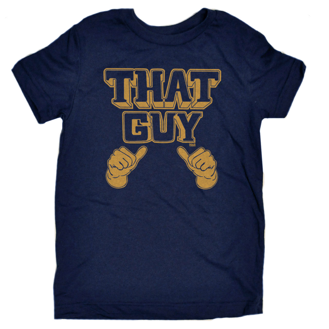That Guy Funny Graphic T-Shirt  Vintage Center of Attention Tee - Solid  Threads